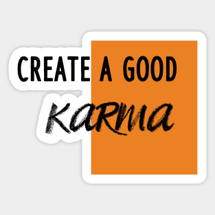 Create a good karma Sticker